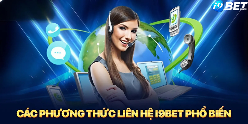 I9bet trang bị nhiều phương thức liên hệ tiện lợi