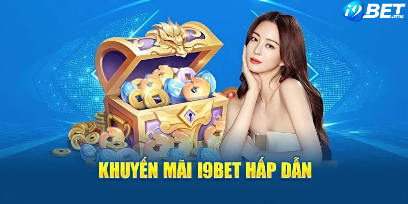 Tổng hợp khuyến mãi I9Bet