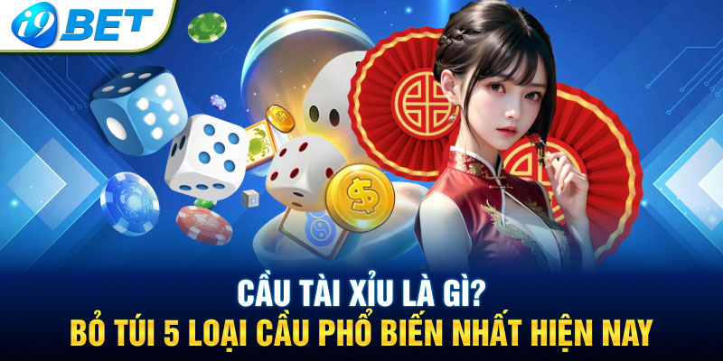 Cầu tài xỉu i9BET