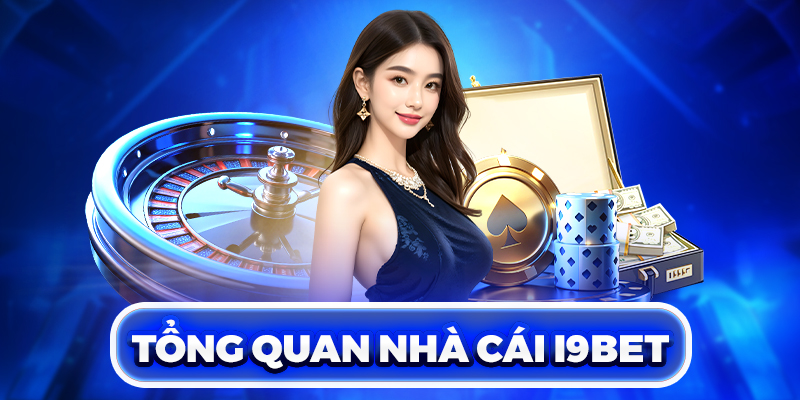 tổng quan về i9bet 